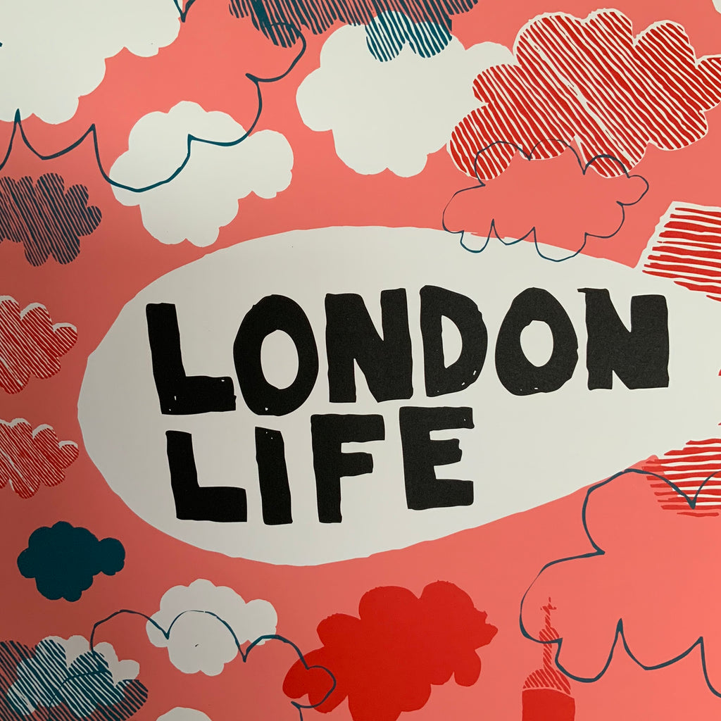 ‘London Life’ Screen Print.